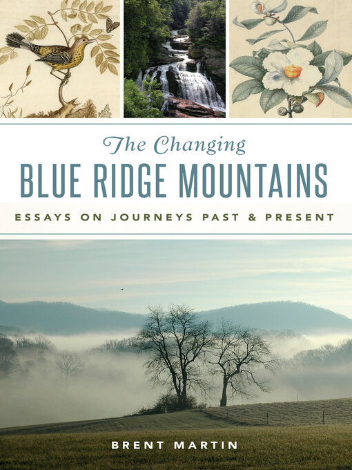 Title details for The Changing Blue Ridge Mountains by Brent Martin - Available